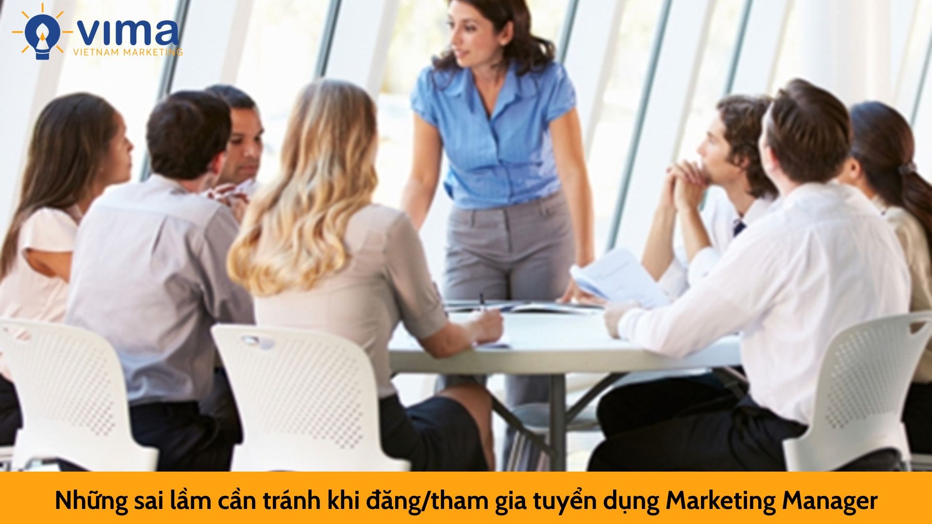 Những sai lầm cần tránh khi đăng/tham gia tuyển dụng Marketing Manager
